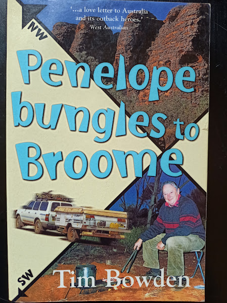 Penelope Bungles to Broome