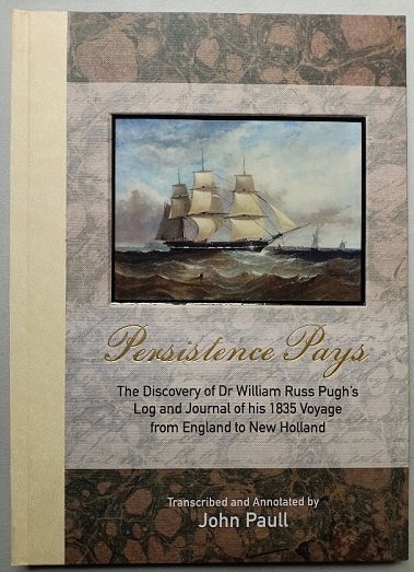 Persistence Pays - Dr William Russ Pugh's log and journal Hardcover