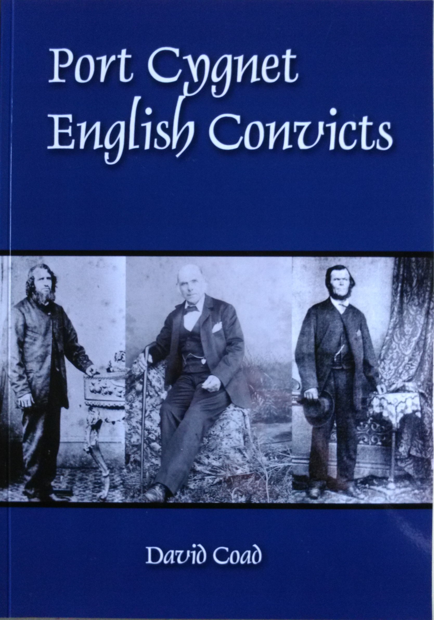 Port Cygnet English Convicts Port Cygnet English Convicts