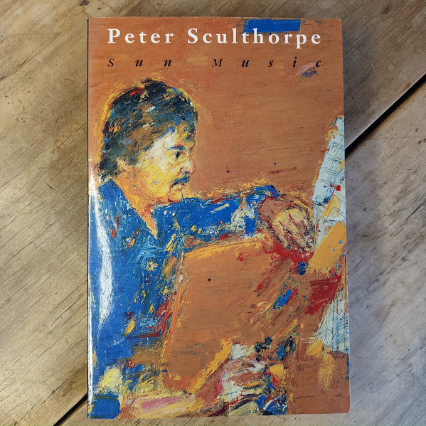 Sun Music - Journeys and reflections from a composer's life - Peter Sculthorpe signed SC