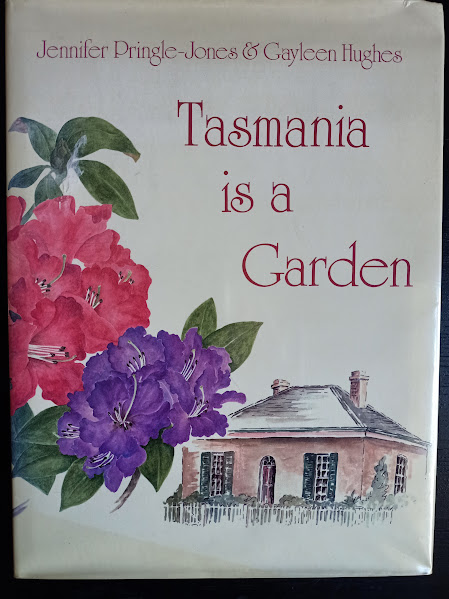 Tasmania Is A Garden 