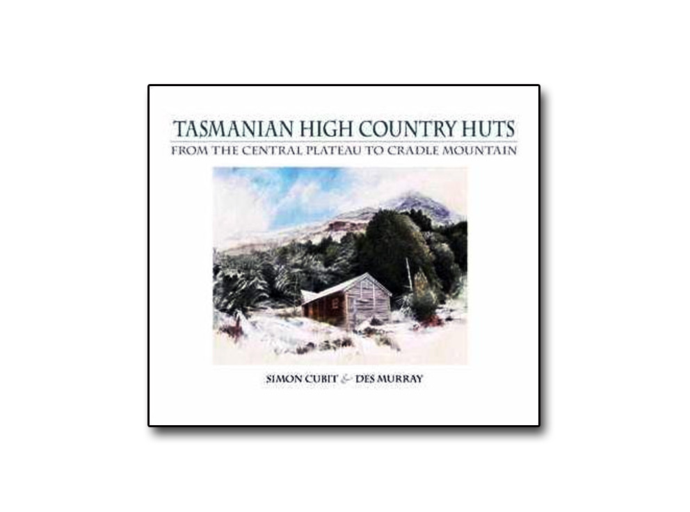 Tasmanian High Country Huts
