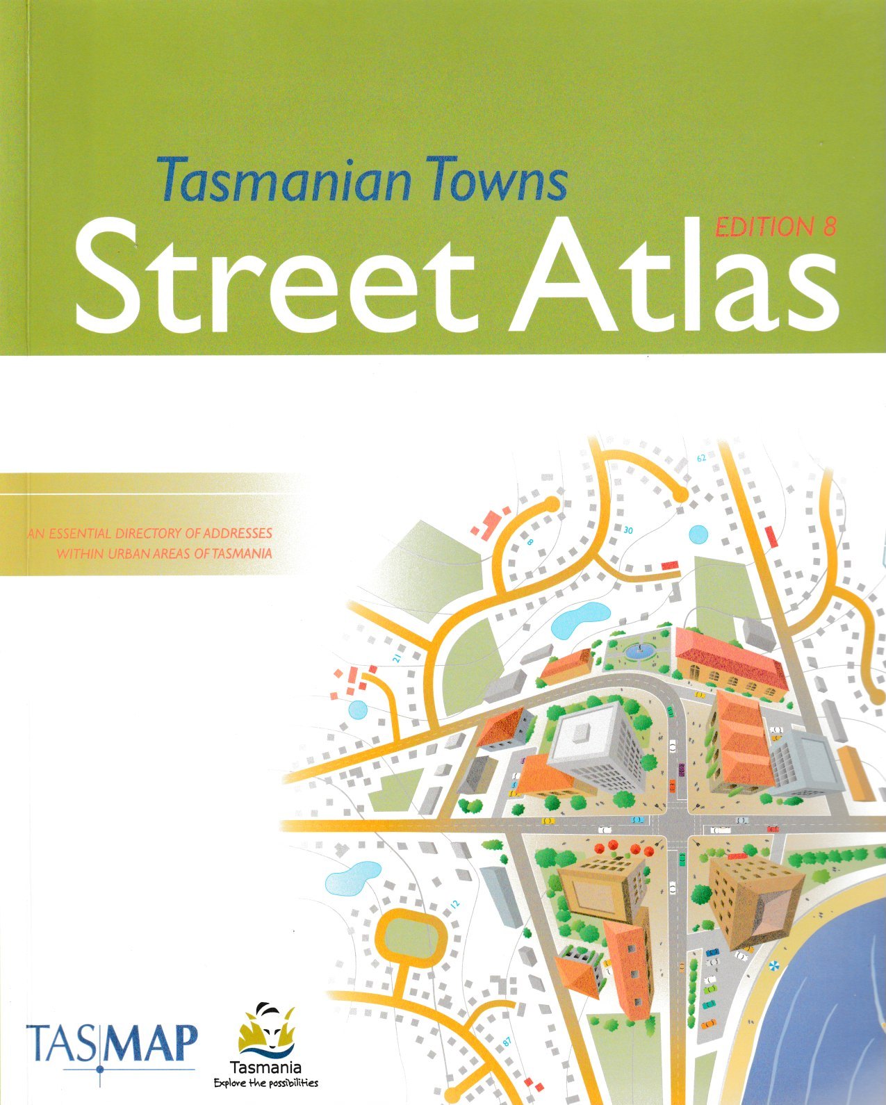 Tasmanian Towns Street Atlas Tasmanian Towns Street Atlas