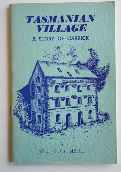 Tasmanian Village: A Story of Carrick (Mary Kinloch Whishaw) - Tasmanian History / Local History