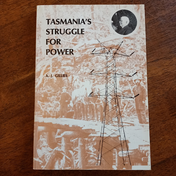 Tasmania's Struggle For Power Tasmania's Struggle For Power