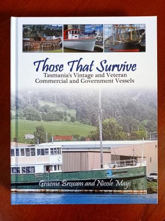 Those That Survive - Tasmania's Vintage and Veteran Government and Commercial Vessels