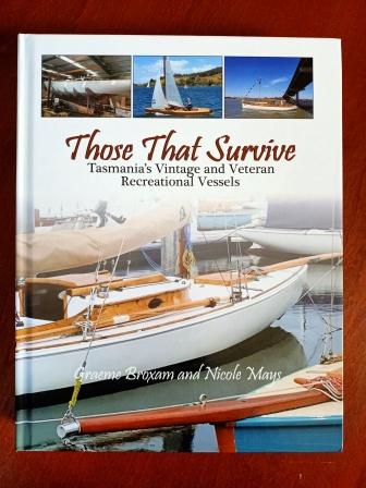 Those That Survive - Tasmania's Vintage and Veteran Recreational Vessels