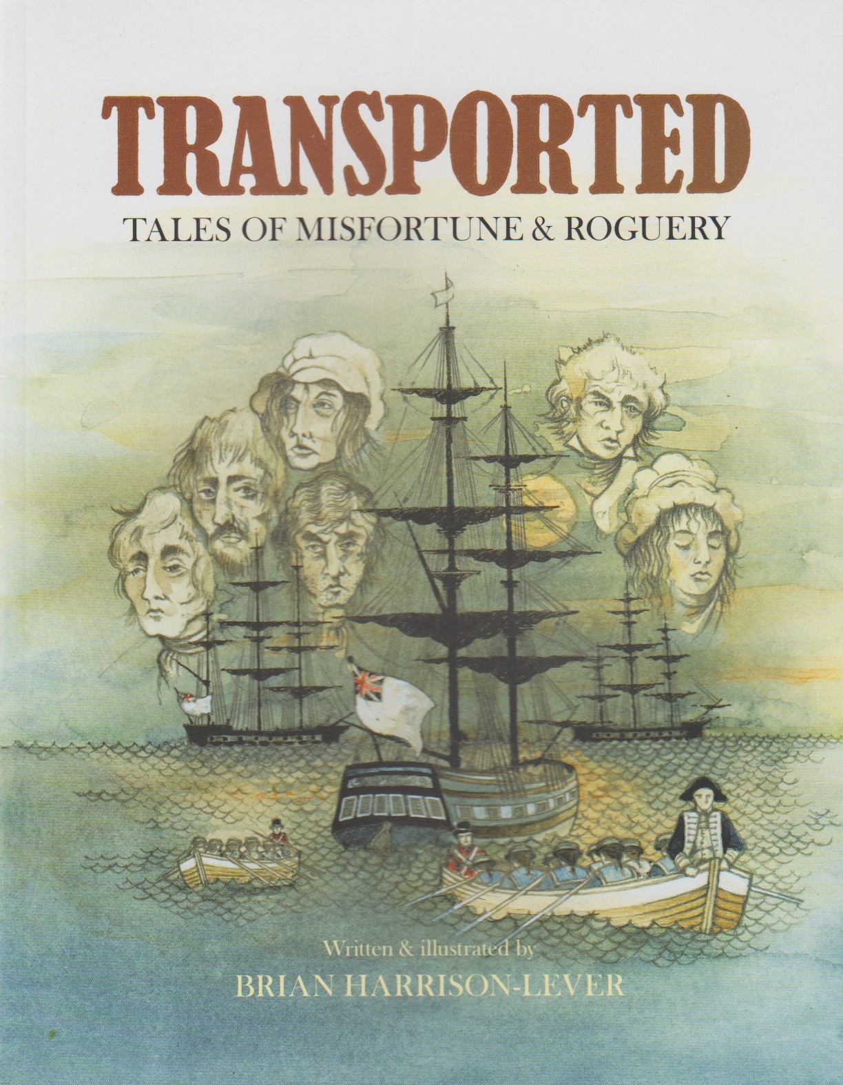 Transported - illustrated tales of misfortune and roguery