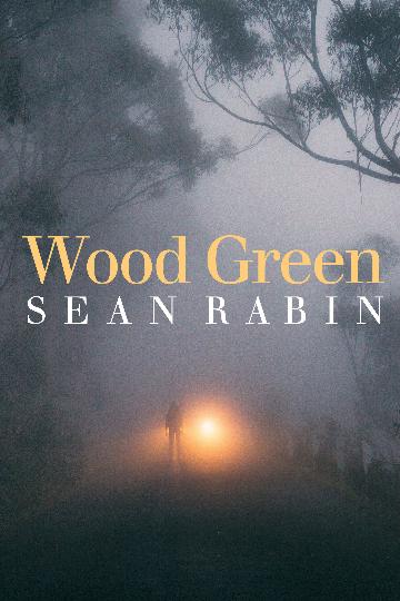 Wood Green - a novel set on a mountain outside Hobart