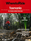 Where to Ride in Tasmania - Biking Routes