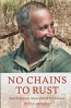 No Chains to Rust - Bob McMahon - softcover