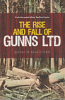 The Rise and Fall of Gunns Ltd