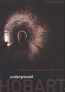 Underground Hobart - The world beneath the city