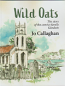 Wild Oats - the convict family Goodson