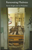 Renovating Madness - Willow Court / Royal Derwent Hospital poems
