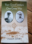 Two Good Soldiers, One Great War
