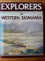 Explorers of Western Tasmania 1815-1880