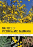 Wattles of Victoria and Tasmania