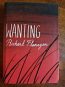 Wanting - hardcover, signed
