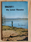 Trout! My Latest Theories 