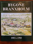Bygone Branxholm 1883-1983