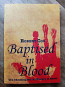 Baptised in Blood