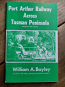 Port Arthur Railway Across Tasman Peninsula