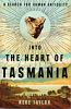 Into the Heart of Tasmania