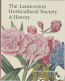 The Launceston Horticultural Society - a History