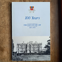 100 Years - A centenary history of the Faculty of Law, University of Tasmania 1893-1993