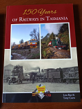 150 Years of Railways in Tasmania - softcover