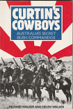 Curtin's Cowboys Australia's Secret Bush Commandos