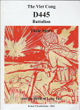 Viet Cong D445 Battalion Their Story, The
