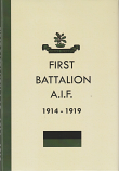 First Battalion A.I.F. 1914 - 1919