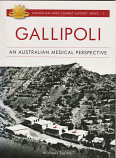 Gallipoli An Australian Medical Perspective