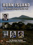 Horn Island In Their Steps 1939-45 - signed copy
