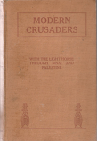 Modern Crusaders – With the Light Horse Through Sinai and Palestine | Major W.S. Kent Hughes MC | 1918 [ANTIQUARIAN – HC]