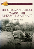 The Ottoman Defence against the Anzac Landing