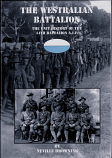 Westralian Battalion, The - The Unit History of the 44th Battalion