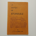 A History of Evandale | K.R. von Stieglitz | c.1967 [USED – SC – Out of Print]