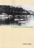 A Tranquil Haven - A History of Cornelian Bay