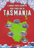 A Unique Photo Album of Road Travelling in Tasmania