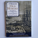 A Walk in Old Hobart 