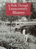 A Walk Through Launceston's History