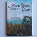 An Acorn Grows Among the Gums – The Presentation Sisters, Tasmania 1866–2006 | Noela M. Fox | 2006 [USED – SC – Out of Print]
