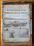 An Oral History of the Tasmanian Seafood Industry