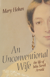 An Unconventional Wife -  the life of Julia Sorell Arnold