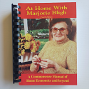At Home With Marjorie Bligh - commonsense manual of home economics and beyond 