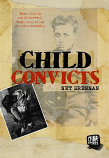 Child Convicts - Our Stories
