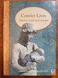 Convict Lives - Mothers' trials and triumphs